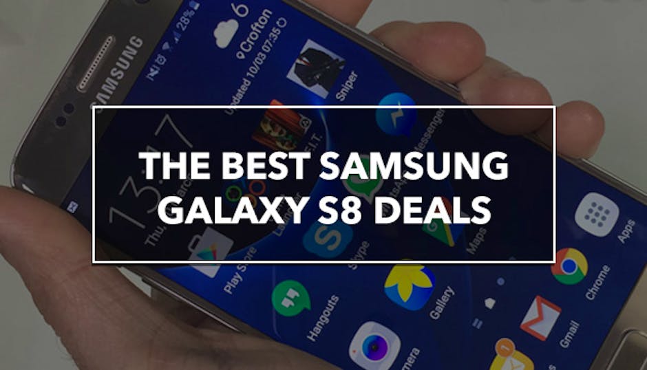 best s8 plus deals