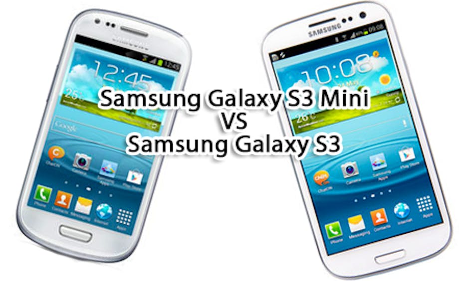Samsung Galaxy S3 Mini VS Samsung Galaxy S3